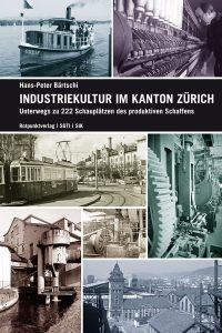 Industriekultur im Kanton Zürich